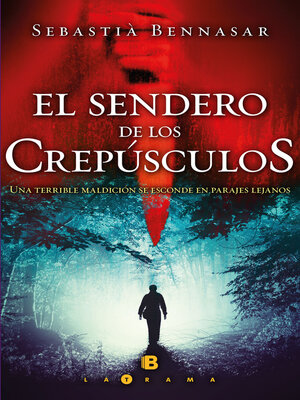 cover image of El sendero de los crepúsculos